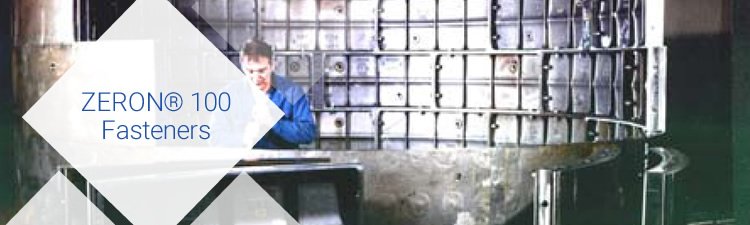 ZERON® 100 Fasteners - Neonickel 