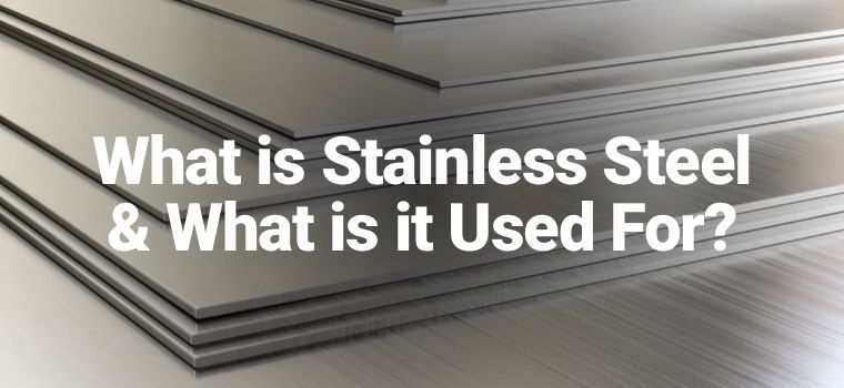 What is Stainless Steel?